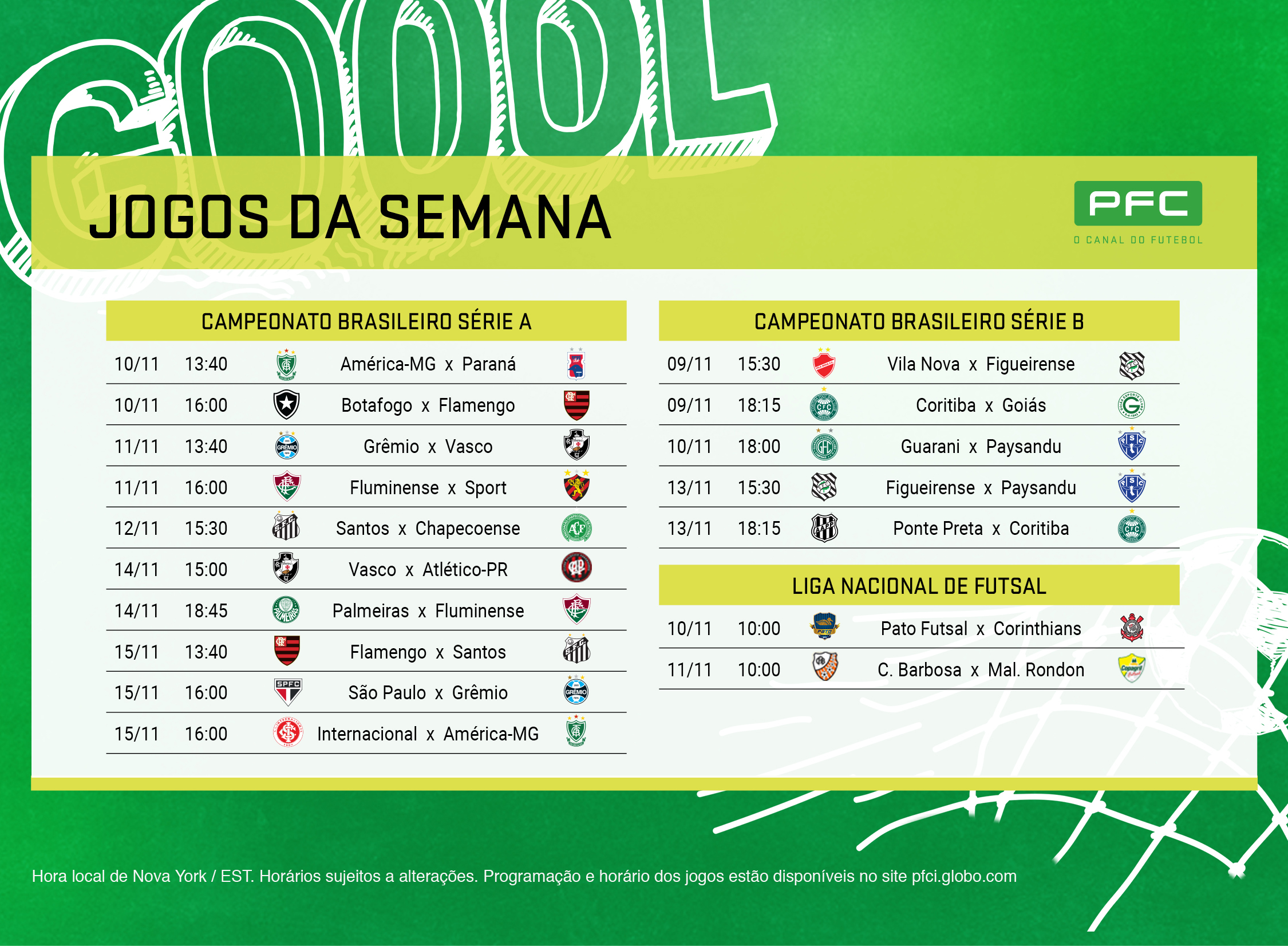 Tabela completa dos jogos que serão transmitidos AO VIVO pelo PFC de 9 a 15 de novembro